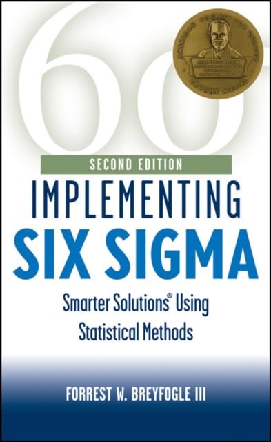 Implementing Six Sigma – Smarter Solutions Using Statistical Methods 2e Hardback