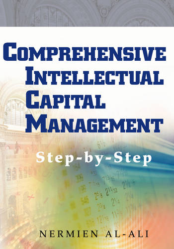 Comprehensive Intellectual Capital Management – Step–by–Step Al–Ali Hardback