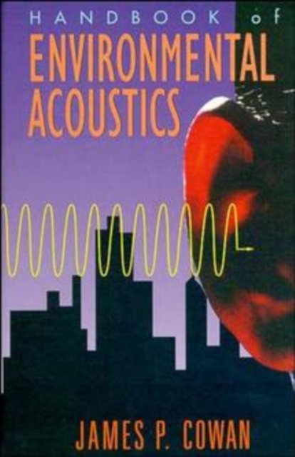 Handbook Environmental Acoustics Cowan Hardback John Wiley & Sons 9780471285847