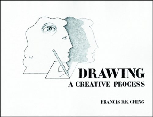 Drawing – A Creative Process Ching Paperback John Wiley & Sons 9780471289685