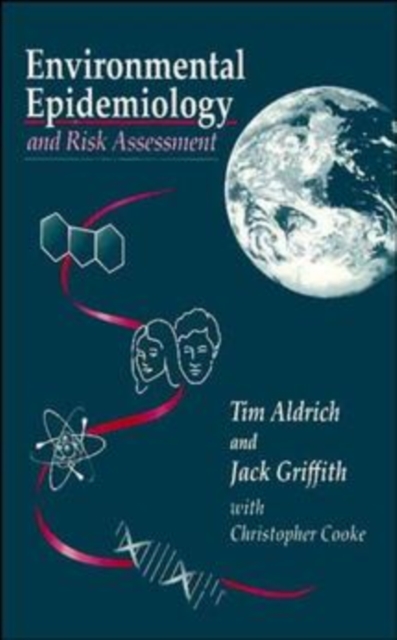 Environmental Epidemiology and Risk Assessment Aldrich Hardback 9780471290667