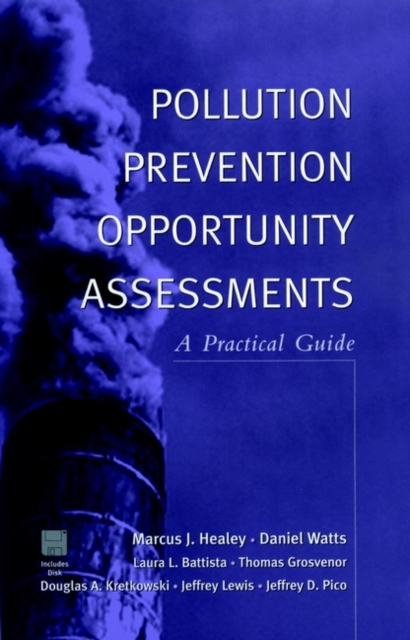 Pollution Prevention Opportunities Assessments A Practical Guide Healey Hardback