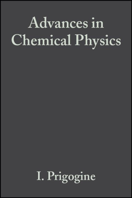 Advances in Chemical Physics V104 Prigogine Hardback Wiley–Blackwell