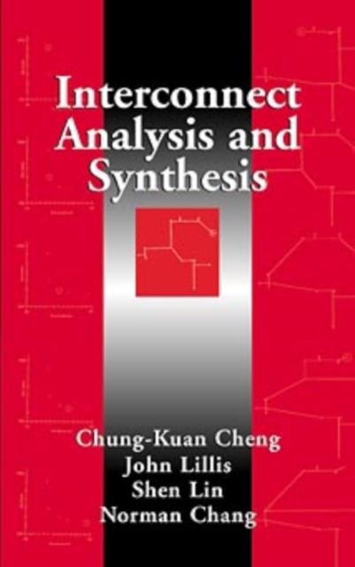 Interconnect Analysis and Synthesis Cheng Hardback Wiley–Blackwell 9780471293668