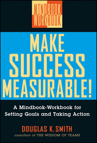 Make Success Measurable! – A Mindbook–Workbook for  Setting Goals & Taking Acti…