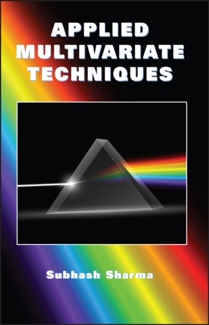 Applied Multivariate Techniques (WSE) Sharma Hardback John Wiley & Sons