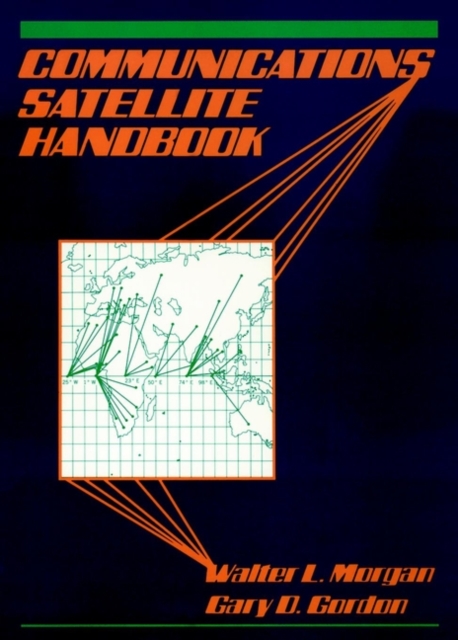 Communications Satellite Handbook Morgan Hardback Wiley–Blackwell 9780471316039