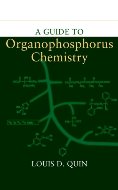A Guide to Organophosphorus Chemistry Quin Hardback Wiley–Blackwell