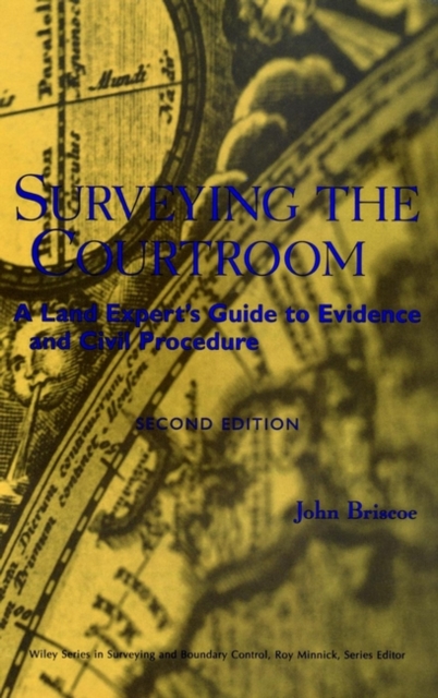 Surveying the Courtroom: A Primer for Experts  Evidence & Civil Procedure 2e