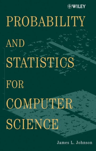 Probability and Statistics for Computer Science Johnson Hardback Wiley–Blackwell