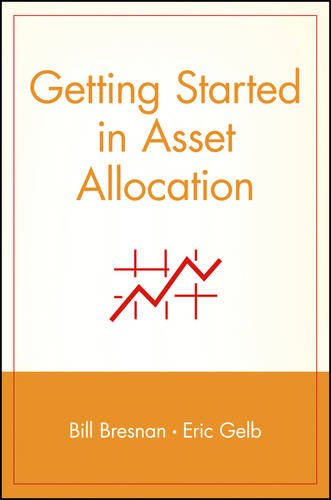 Getting Started in Asset Allocation – Comprehensive Coverage Bresnan Paperback