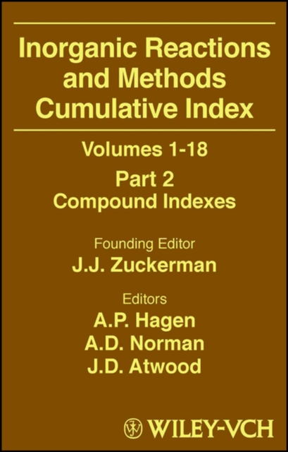 Inorganic Reactions and Methods Cumulative Index, Volumes 1–18, Part 2, Compoun…