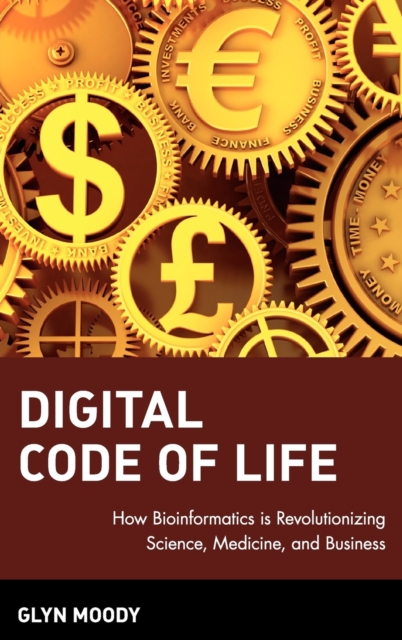 Digital Code of Life – How Bioinformatics is Revolutionizing Science, Medicine …