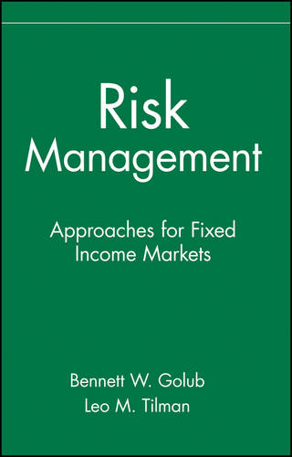Risk Management – Approaches for Fixed Income Markets Golub Hardback