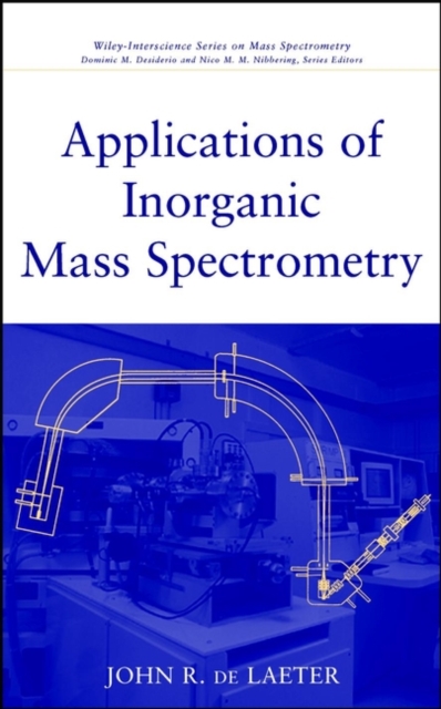 Applications of Inorganic Mass Spectrometry de Laeter Hardback Wiley–Blackwell