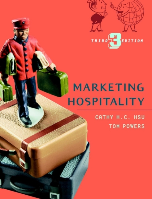 Marketing Hospitality 3e Hsu Hardback John Wiley & Sons 9780471348856