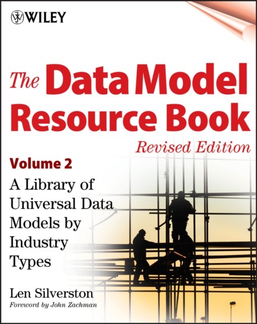 The Data Model Resource Book, Revised Edition, Vol Universal Data Models by Ind…