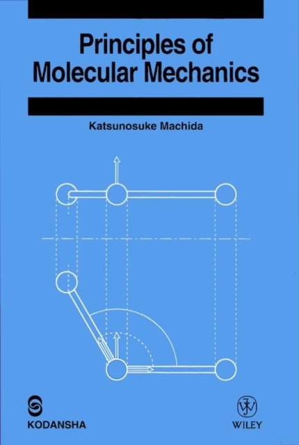 Principles of Molecular Mechanics Machida Hardback Wiley–Blackwell 9780471357278