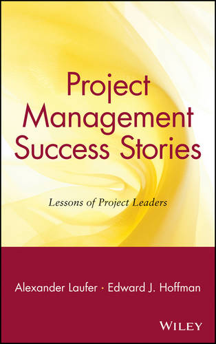 Project Management Success Stories – Lessons of Project Leaders Laufer Hardback
