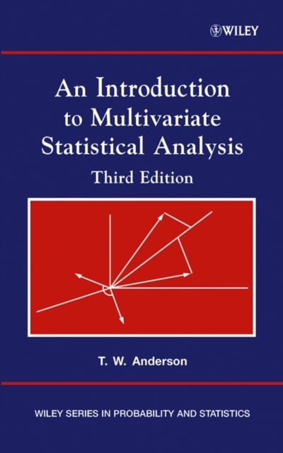 An Introduction to Multivariate Statistical Analysis 3e Anderson Hardback