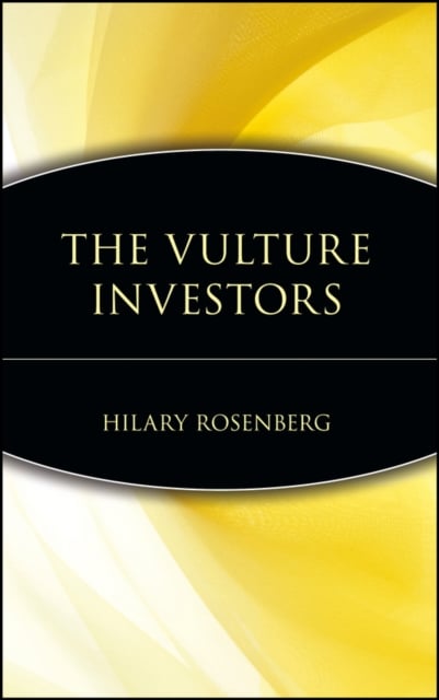 The Vulture Investors Rosenberg Hardback John Wiley & Sons 9780471361893