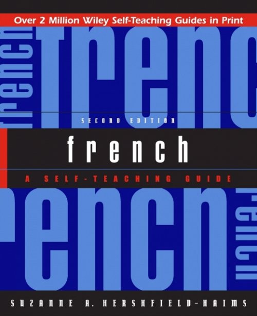 French – A Self–Teaching Guide 2e Hershfield–Haim Paperback Jossey Bass
