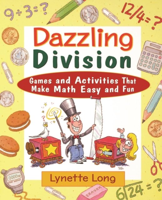 Dazzling Division – Games & Activities That Make Math Easy & Fun Long Paperback