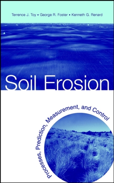 Soil Erosion: Processes, Prediction, Measurement, & Control Toy Hardback