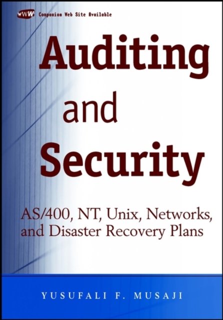 Auditing & Security – AS/400, NT, Unix, Networks & Disaster Recovery Plans