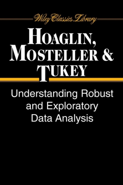 Understanding Robust and Exploratory Data Analysis Hoaglin Paperback