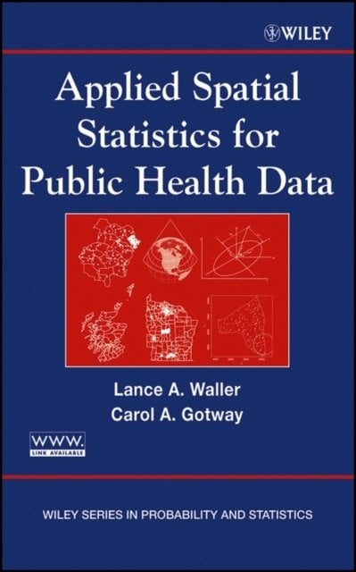 Applied Spatial Statistics for Public Health Data Waller Hardback 9780471387718