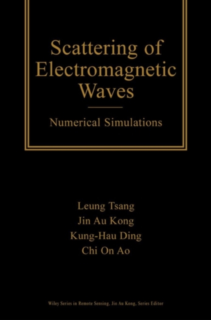 Scattering of Electromagnetic Waves – Numerical Simulations Tsang Hardback