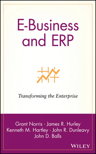 E–Business & ERP – Transforming the Enterprise Norris Hardback John Wiley & Sons