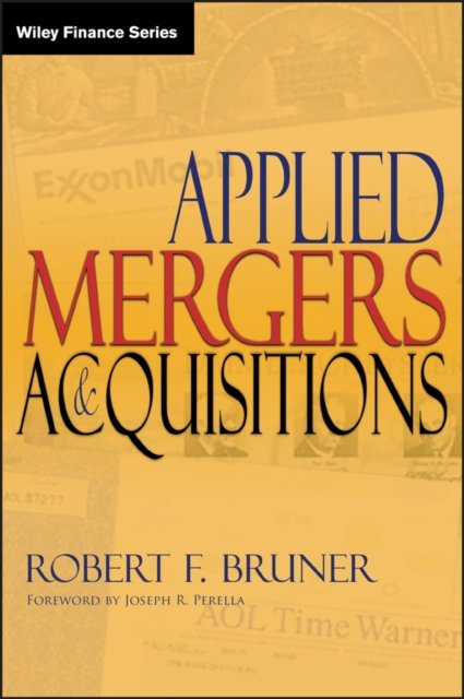 Applied Mergers and Acquisitions Bruner Hardback John Wiley & Sons 9780471395058
