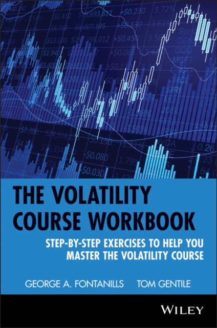 The Volatility Course Workbook – Step–by–Step Exercises to Help you Master The …