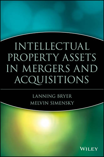 Intellectual Property Assets in Mergers and Acquisitions Bryer Hardback