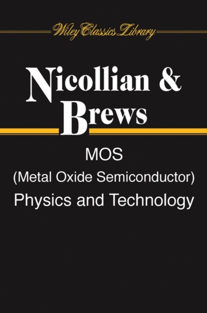 Metal Oxide Semiconductor Physics and Technology Nicollian Paperback