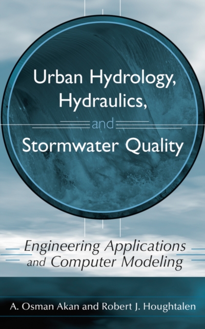 Urban Hydrology, Hydraulics and Stormwater Quality  – Engineering Applications …