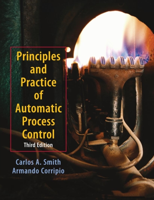 Principles and Practices of Automatic Process Control 3e Smith Hardback