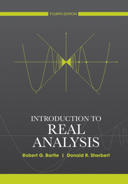 Introduction to Real Analysis 4e Bartle Hardback John Wiley & Sons 9780471433316