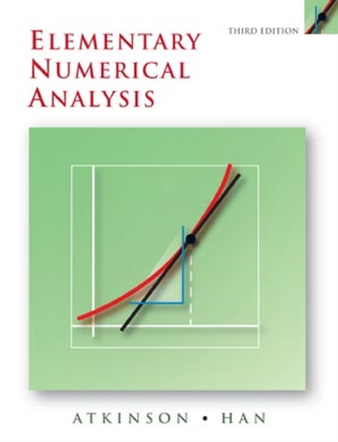 Elementary Numerical Analysis 3e Atkinson Hardback John Wiley & Sons