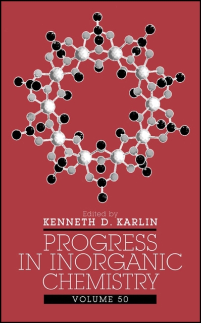 Progress in Inorganic Chemistry V50 Karlin Hardback Wiley–Blackwell