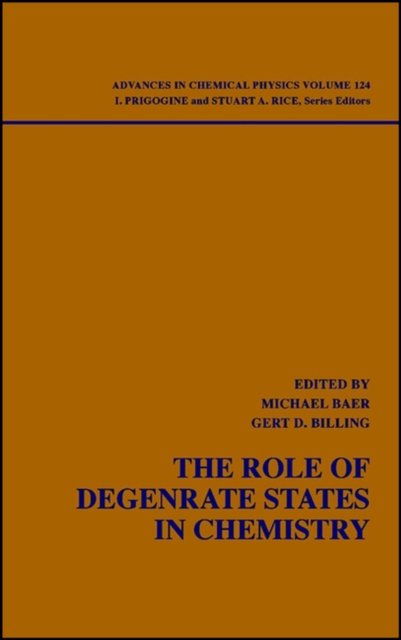 The Role of Degenerate States in Chemistry – A Special Volume of Advances in Ch…