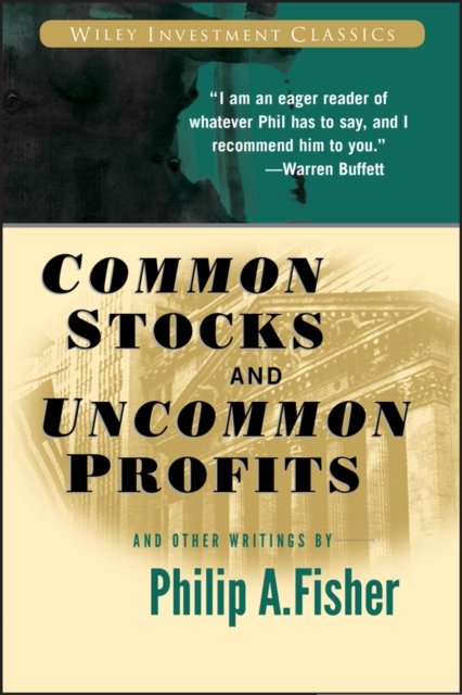 Common Stocks and Uncommon Profits and Other Writings Fisher Fisher Paperback