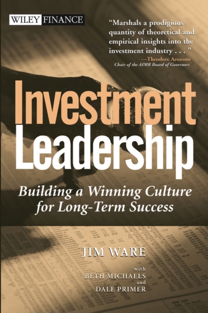 Investment Leadership – Building a Winning Culture  for Long–Term Success Ware