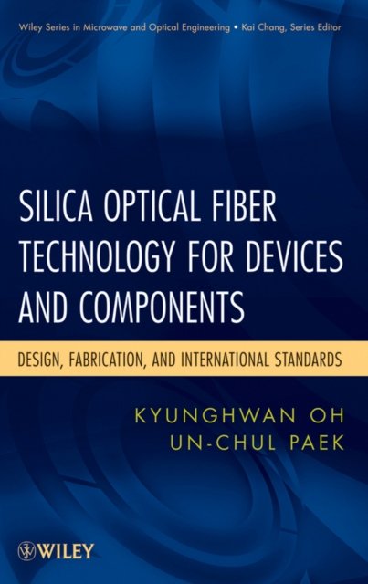 Silica Optical Fiber Technology for Devices and Components –  Design, Fabricati…