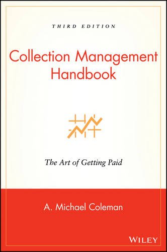 Collection Management Handbook – The Art of Getting Paid 3e Coleman Hardback