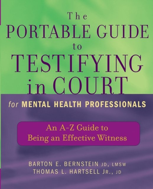 The Portable Guide to Testifying in Court for Mental Health Professionals – An …