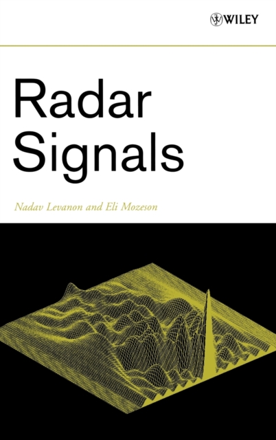 Radar Signals Levanon Hardback Wiley–Blackwell 9780471473787