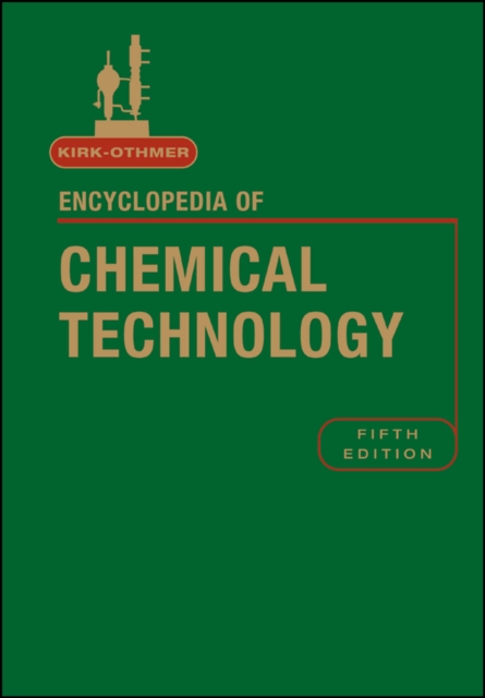 Encyclopedia of Chemical Technology 5e V19 Kirk–Othmer Hardback Wiley–Blackwell